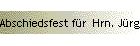Abschiedsfest fr  Hrn. Jrgen Stender 
